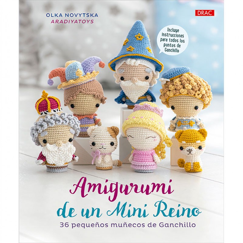 LIBRO- AMIGURUMI DE UN MINI REINO ed.DRAC