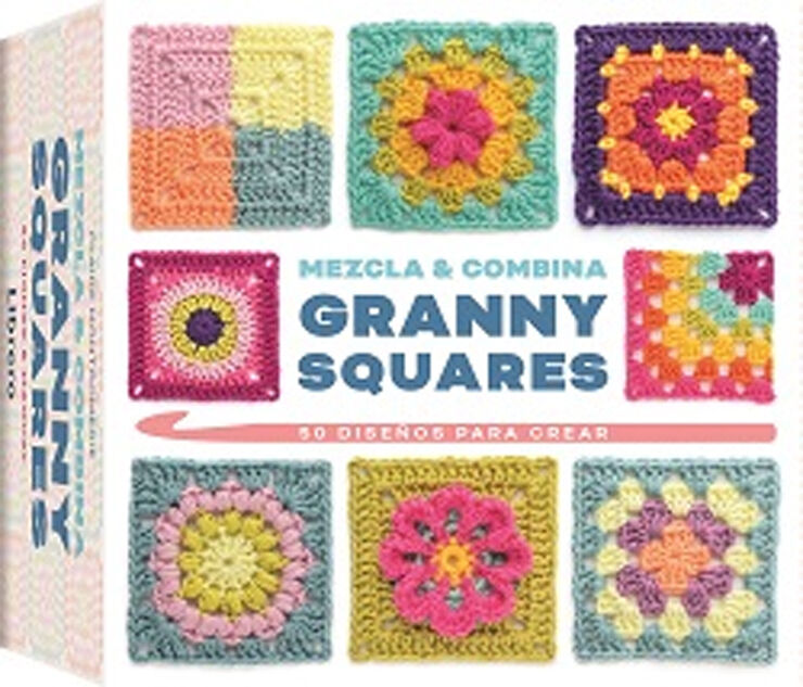 LIBRO : MEZCLA Y COMBINA GRANNY SQUARES