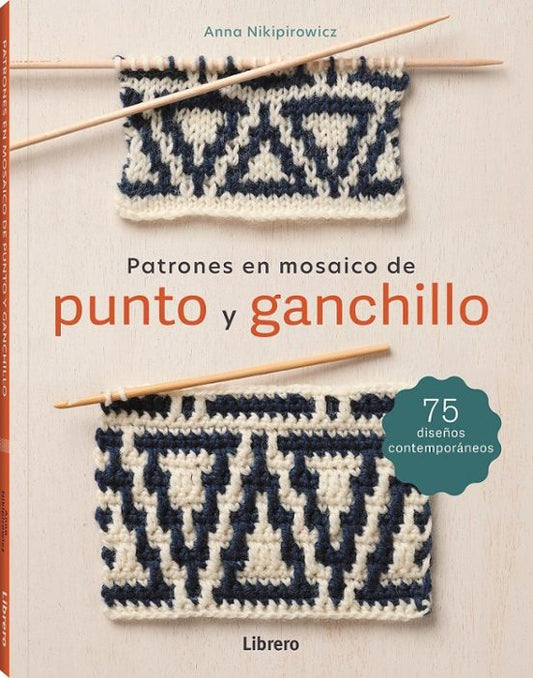 LIBRO : PATRONES EN MOSAICO DE PUNTO Y GANCHILLO