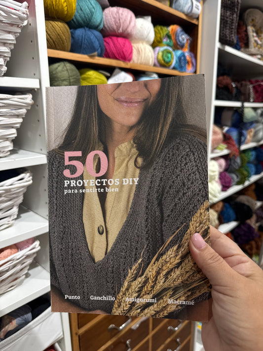 LIBRO - 50 PROYECTOS DIY PARA SENTIRTE BIEN