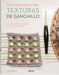 LIBRO Guía moderna para tejer Texturas de ganchillo