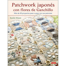 Carregar imatge al visor de la galeria, LIBRO PATCHWORK JAPONÉS CON FLORES DE GANCHILLO ed.DRAC

