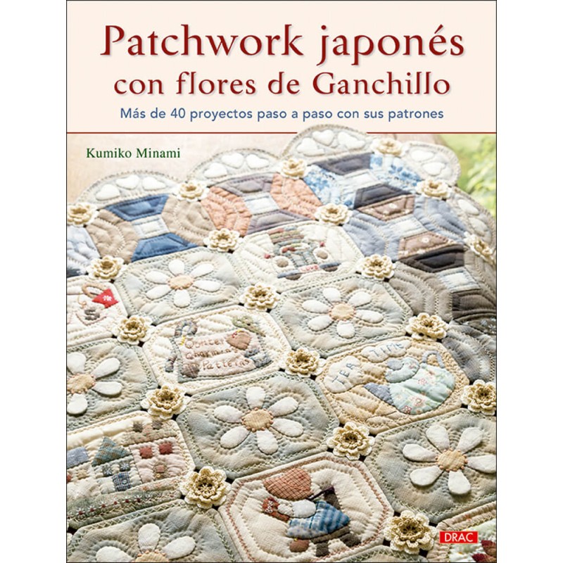 LIBRO PATCHWORK JAPONÉS CON FLORES DE GANCHILLO ed.DRAC